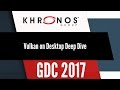 Vulkan On Desktop Deep Dive