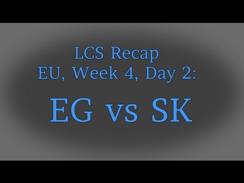 LCS Recap: EG vs SK, Week 4 (EU Summer Split 2013)