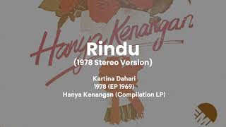 Download lagu Rindu (1978 Stereo Version) - Kartina Dahari [LP Remastered] mp3