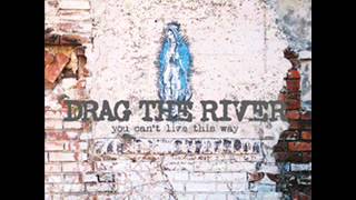 Drag The River - Death Of The Life Of The Party
