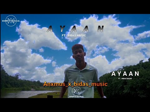 Anxmus x Bibas Music - Ayaan FT. Asuha Ishinoda #gdenfilms#tseries#Anxmus