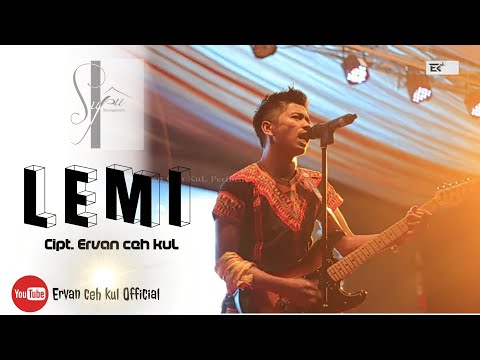 LEMI - Ervan Ceh KuL ( Original music )