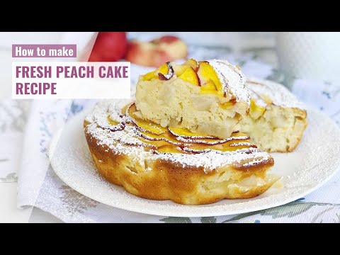 How to Make FRESH PEACH CAKE RECIPE | Cake Recipe without Butter or Oil