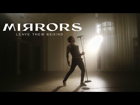 Mirrors - Leave Them Behind (Official Music Video) online metal music video by MIRRORS