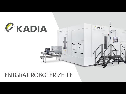 KADIA Entgrat-Roboter-Zelle im Einsatz