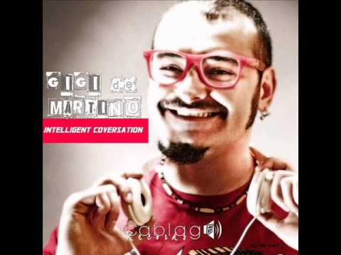 Gigi de Martino - Intelligent Conversation (Original Mix)