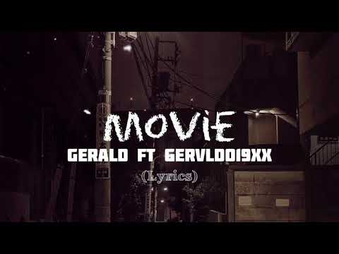 Gerald - MOVIE (Lyrics) | Ft. Gervldo19xx