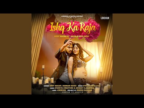 Ishq Ka Raja (feat. Angela Krislinzki) (Full Audio) — watch video