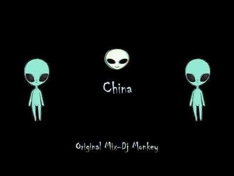 China- Original Mix Dj Monkey