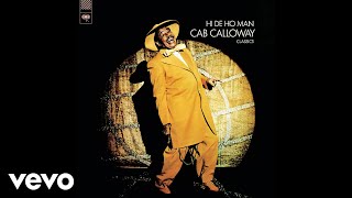 Cab Calloway - St. James Infirmary (Official Audio)