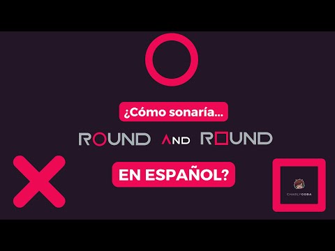 Como sonar&iacute;a la canci&oacute;n Juego del Calamar 2 🦑 En Espa&ntilde;ol? - Round and Round | Mingle Game