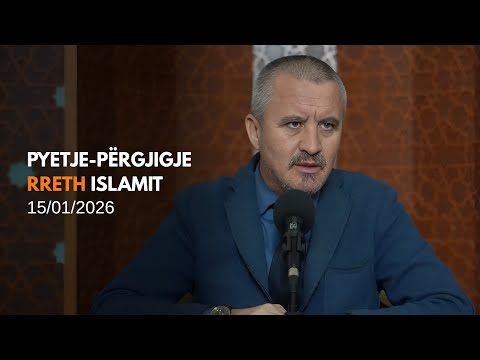Pyetje-përgjigje - 15/01/2026 - Dr. Imam Ahmed Kalaja (rpt)