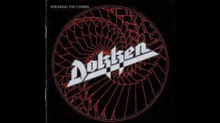 Dokken - Breaking The Chains (Rock Candy Remaster 2014)