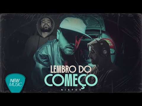 Niefor - Lembro do Começo [Clipe Oficial]