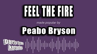 Peabo Bryson - Feel The Fire (Karaoke Version)
