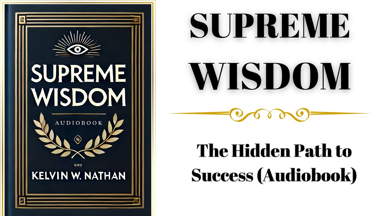 Supreme Wisdom: The Hidden Path to Success Audiobook