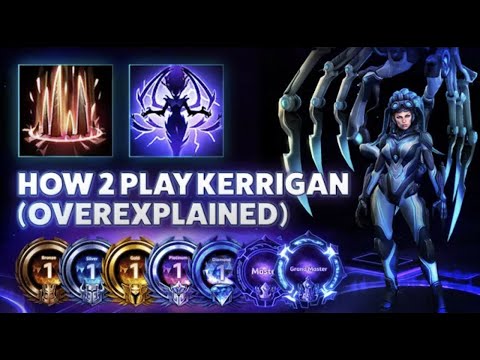 Kerrigan Maelstrom - HOW TO PLAY KERRIGAN OVEREXPLAINED  - Hardstuck Bronze 5 Adventures 2022