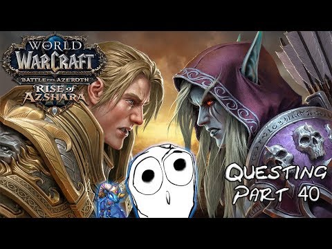 [FR] WoW Battle for Azeroth questing - PATCH 8.2.5 : LES RÉPONSES ? (part 40)