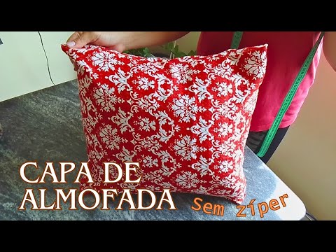 COMO COSTURAR CAPA DE ALMOFADA *SEM ZÍPER*