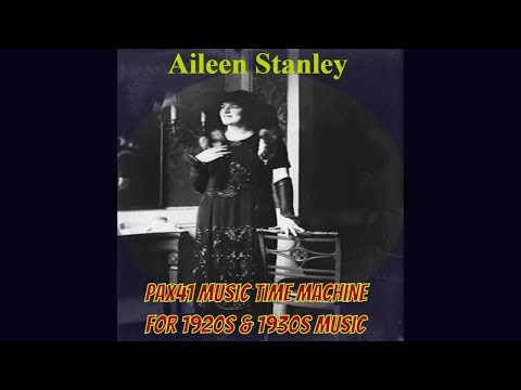 1920's Music (1920) - Aileen Stanley-- Sweet Mama Your Papa's Getting Mad @Pax41