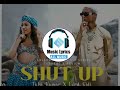 Shut Up Official Song KiDi X Tulsi Kumar Music Lyrics Video My Mix