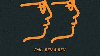Fall - BEN &amp; BEN (Lyric Video)