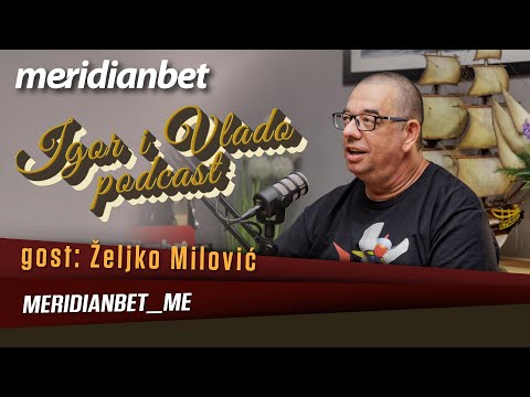 Igor i Vlado podcast - gost: Željko Milović I EP09