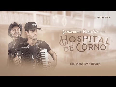 Samarony - Hospital de Corno Feat. Mano Walter [MADE IN NORDESTE] Áudio da Live