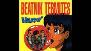 Beatnik Termites - You're All Talk