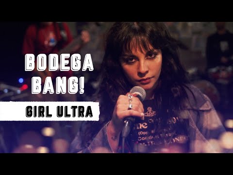 Girl Ultra - Bodega Bang! (Sesión 5)