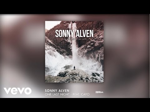 Sonny Alven - One Last Night ft. Cayo