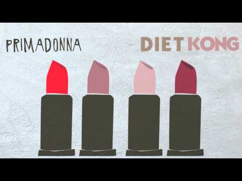 Diet Kong - Primadonna [Official]