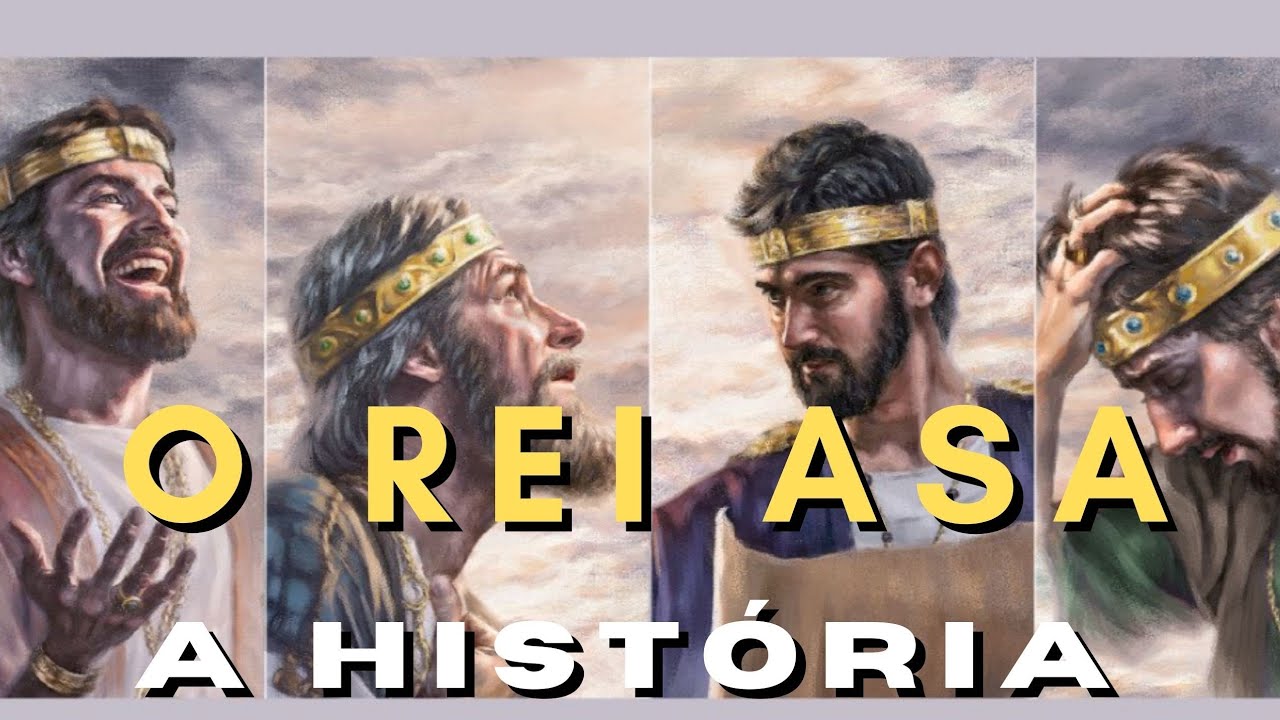 A história do Rei Asa na Bíblia. ( Entenda  quem foi o Rei Asa na Bíblia).