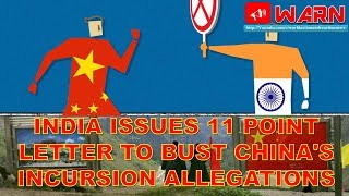 India issues 11 point letter to bust China&#39;s incursion allegations
