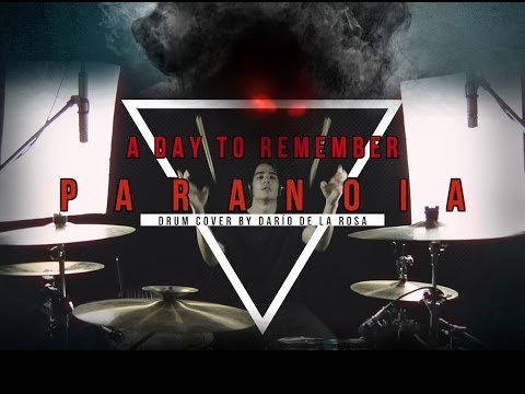 A Day To Remember - Paranoia (Drum Cover by Darío de la Rosa)
