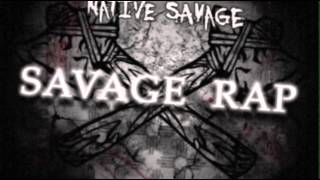 Native Savage - Savage Rap
