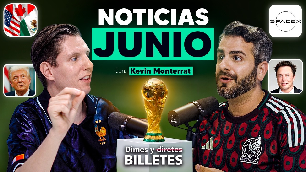 Fan Fest, Elon Musk y amenazas al T-MEC | Resumen Noticias Junio