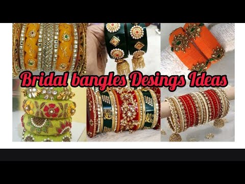Latest And beautiful bangles set Desings/bridal bangles set Desings ideas