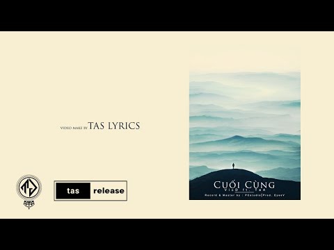 Cuối Cùng - VicD ft. TeA (Lyric Video)