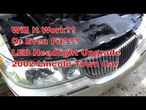 Will It Work??? 2002 Lincoln Town Car LED Headlight Upgrade
