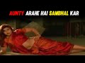 Tere Shabana Aunty Arahe Hai Sambhal Kar Romantic Scene A True Love Story