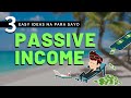 3 Easy Passive Income Ideas Para Sa Mabilis Mong Pag Yaman
