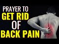 Miracle Prayer For Back Pain || Healing Prayer For Upper Middle Or Lower Back Pain