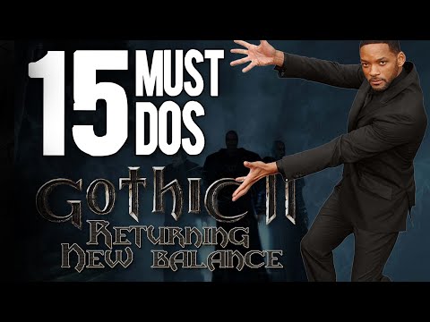 15 Must Dos before Chapter II - Gothic II New Balance Guide