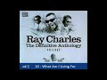 RAY CHARLES - What Am I Living For - CD 2 The Definitive Anthology