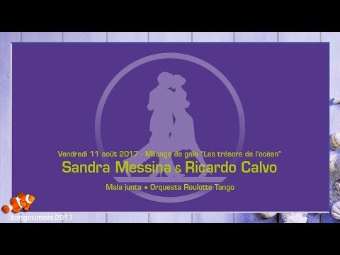 047 • Tangoumois 2017   Vendredi   Sandra Messina & Ricardo Calvo   Mala junta   Orquesta Roulotte T