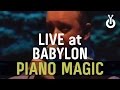 Piano Magic - Love & Music I Babylon Performance
