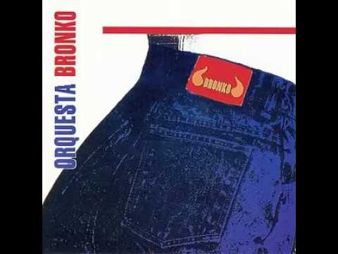 Orq. Bronko - Tocame
