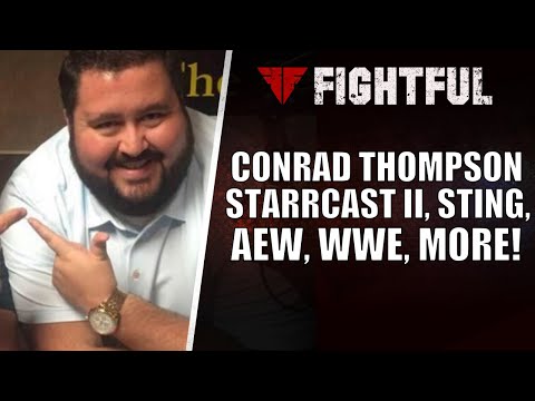 Exclusive: Conrad Thompson Says WWE Relationship Remains Positive Despite Starrcast And AEW Events