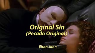 Elton John - Original Sin (Pecado Original)